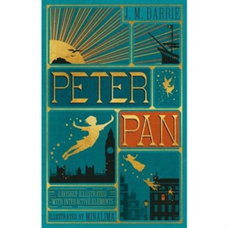 (C221) 9780062362223 PETER PAN (MINALIMA EDITION) (LLLUSTRATED WITH INTERACTIVE ELEMENTS) ผู้แต่ง : J. M. BARRIE