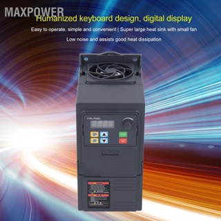 Maxpower ไดร์ฟแปลงความถี่ 1 เป็น 3 เฟส อินเวอร์เตอร์ 220‐240V อินพุต 0‐240V เอาท์พุต