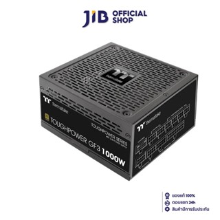 THERMALTAKE  POWER SUPPLY (อุปกรณ์จ่ายไฟ) TOUGHPOWER GF3 1000W GOLD - 1000W 80 PLUS GOLD (ATX)