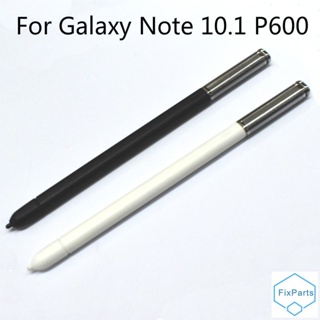 ปากกาทัชสกรีน Stylus S สําหรับ Samsung Galaxy Note 10.1 P600 P601 Edition Tab Touch Pen Tablet อะไหล่สํารอง