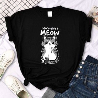 เสื้อยืด dont give a meow Funny cat Cartoon animal print T-shirts ladys Oversize Comfortable kawaii top womens Soft