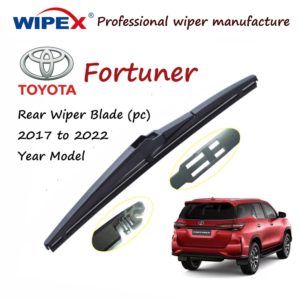 2017 ถึง 2022 ปี Toyota Fortuner 12A ใบปัดน้ําฝนด้านหลังสําหรับ FORTY ที่ปัดน้ําฝนกระจกด้านหลังรถยนต์ (ยาง+กรอบ) จาก wipex