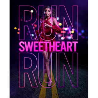 [DVD] Run Sweetheart Run หนีสิ ที่รักจ๋า : 2020 #หนังฝรั่ง (พากย์อังกฤษ/ซับไทย-อังกฤษ) เขย่าขวัญ ทริลเลอร์