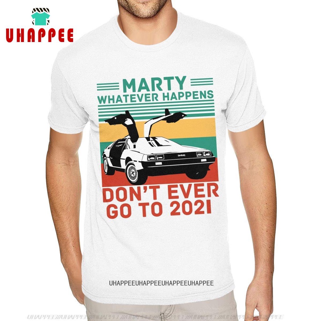 Round Collar Cotton Marty Whatever Happens Dont Ever Go To Tee Going His And Her Shirt