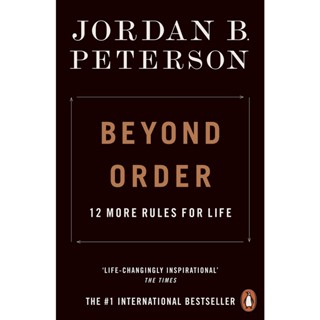 Beyond Order : 12 More Rules for Life