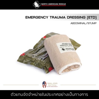 North American Rescue - Emergency Trauma Dressing (ETD) , Abdominal/Stump ผ้าพันแผล 6นิ้ว ผ่านการฆ่าเชื้อ ผ้ายืดพันแผล