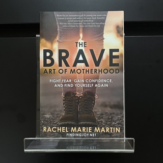 The Brave Art of Motherhood - Rachel Marie Martin