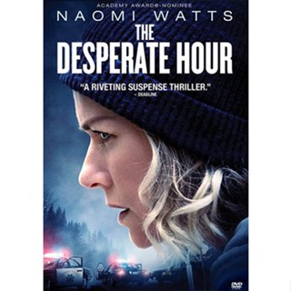 DVD หนังใหม่ The Desperate Hour ฝ่าวิกฤต วิ่งหนีตาย