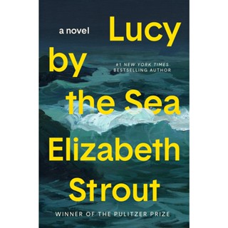 หนังสือภาษาอังกฤษ Lucy by the Sea: A Novel by Elizabeth Strout