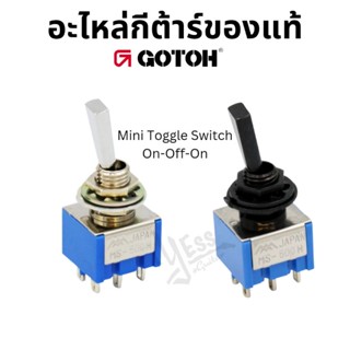 อะไหล่กีต้าร์ Toggle Switch on-off-on Gotoh ของแท้ สีดำ / Chrome ON-OFF-ONB ON-OFF-ONC