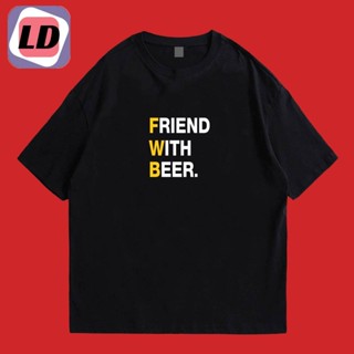 LD (พร้อมส่งเสื้อเฮีย)เสื้อ FRIEND WITH BEER COTTON 100 %เสื้อยืดผ้าคอตตอล เสื้อยืดพิมพ์ลาย มีทั้งทรงปกติและ OVERSIZE