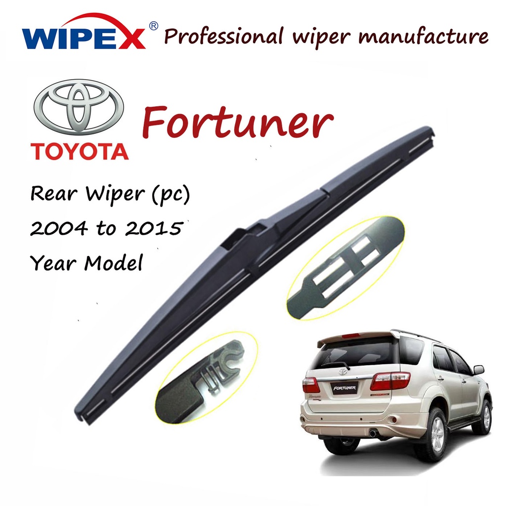 ใบปัดน้ําฝนด้านหลัง Toyota Fortuner 12A สําหรับ 2004 ถึง 2015 รุ่น FORTY ที่ปัดน้ําฝนกระจกหลังรถยนต์ (ยาง+กรอบ) จาก wipex