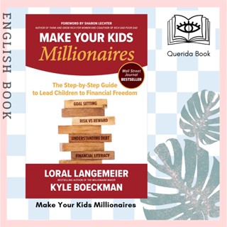 [Querida] หนังสือภาษาอังกฤษ Make Your Kids Millionaires: the Step-by-Step Guide to Lead Children to Financial Freedom