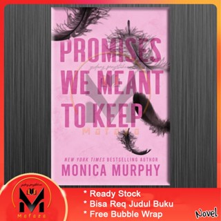 สัญญาว่า We Meant to Keep by Monica Murphy