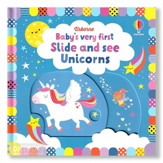 DKTODAY หนังสือ USBORNE BABYS VERY FIRST SLIDE AND SEE :UNICORNS