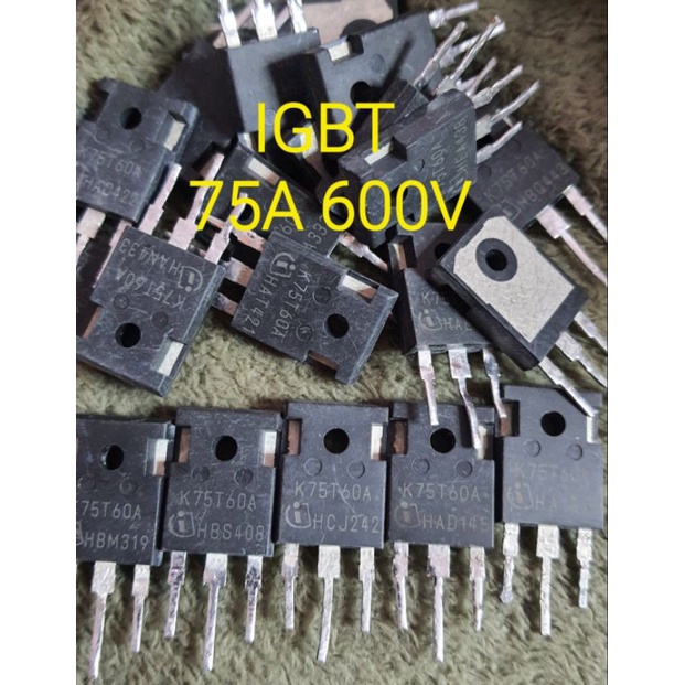 2ชิ้นสินค้าตามภาพ K75T60A IGBT 75A 600V สำหรับงานซ่อม Switching ตู้เชื่อมอินเวอร์เตอร์ (สินค้ามือสอง)