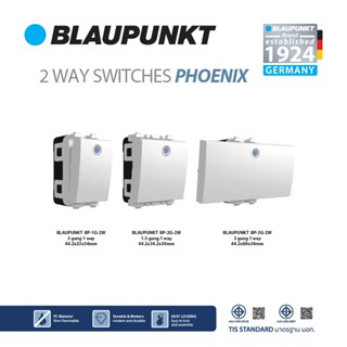 BLAUPUNKT สวิตช์ไฟ 2 WAY SWITCHES PHOENIX SERIES มาตรฐานเยอรมัน