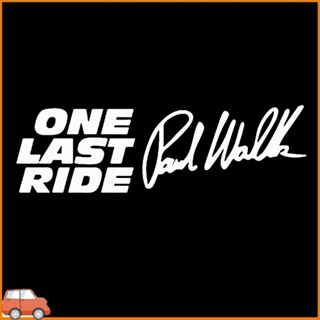 [Ma] สติกเกอร์สะท้อนแสง ลายตัวอักษร Paul Walker One Last Ride สําหรับตกแต่งรถยนต์