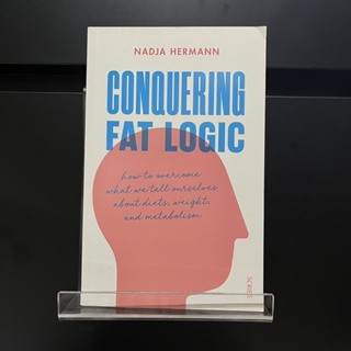 Conquering Fat Logic - Nadja Hermann