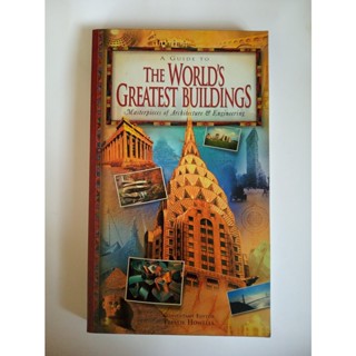 A Guide To The Worlds Greatest Buildings  Masterpieces of Architecture &amp; Engineering -หนังสือมือสอง สถาปัตยกรรม อังกฤษ