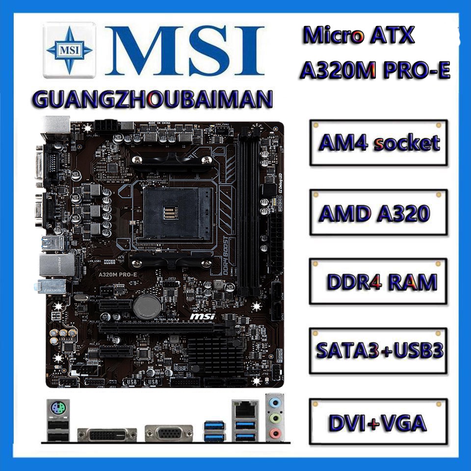 MSI A320M PRO-E A320M PRO-VD/S A320M PRO-VD PLUS A320 เมนบอร์ด AMD AM4 DDR4 SATA 6Gb/s USB 3.1 Micro