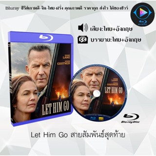 Bluray เรื่อง Let Him Go สายสัมพันธ์สุดท้าย (เสียงไทยมาสเตอร์+ซับไทย)