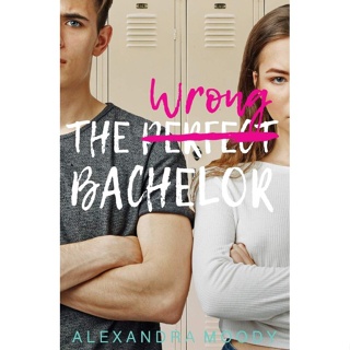 The Wrong Match (3Book series) โดย Alexandra Moody - สละโสดผิด