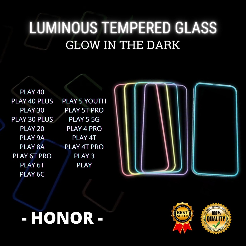 TEMPERED GLASS LUMINOUS GLOW IN DARK HONOR PLAY 40-PLAY 40 PLUS-PLAY 30 PLUS-PLAY 20-PLAY 9A-PLAY 8A