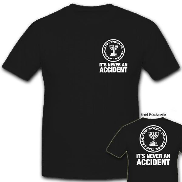 [เสื้อยืดแฟชั่น]เสื้อยืดผ้าฝ้าย Mossad ITS NEVER AN ACCIDENT-Israel Geheimdeenst Wappen Men T Shirt 