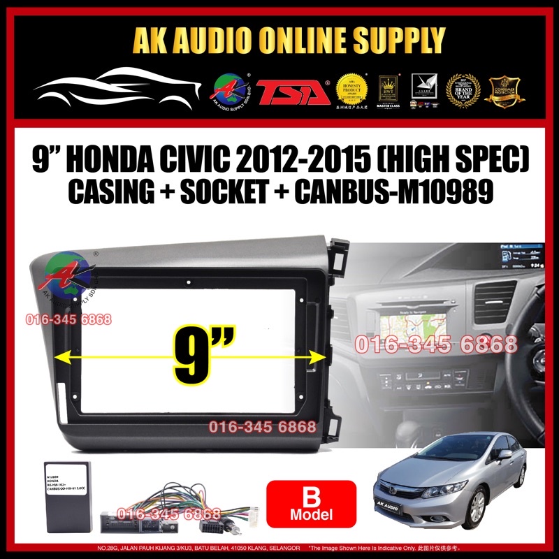 Honda Civic FB 2012 - 2015 ( High Spec - รุ่น B ) Android Player 9" นิ้ว Casing + Socket with Canbus