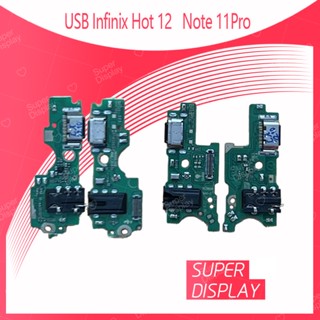 Infinix Hot 12 อะไหล่สายแพรตูดชาร์จ แพรก้นชาร์จ Charging Connector Port Flex Cable（ได้1ชิ้นค่ะ) Super Display