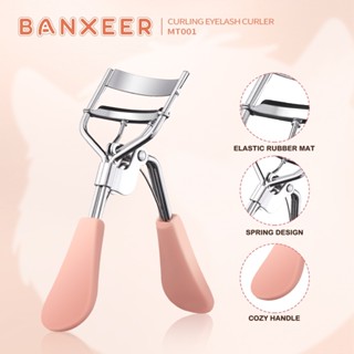 ที่ดัดขนตา ดัดขนตา ขนตางอน แบนเซียร์ #MT001 BANXEER Curling Eyelash Curler