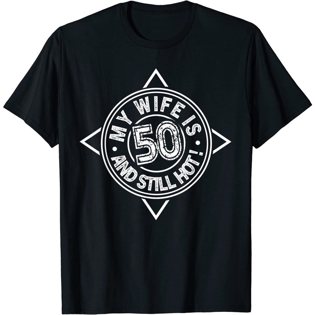 เสื้อยืดวันเกิด 50Th ภรรยาของฉันเป็นเสื้อยืด H0T 50 และยังคง