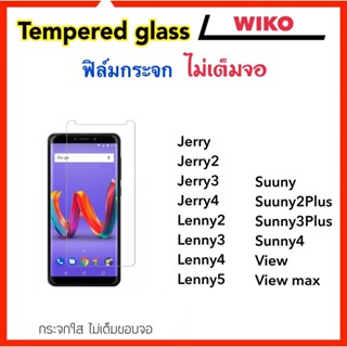 ฟิล์มกระจก ไม่เต็มจอ For Wiko Jerry Jerry2 Jerry3 Jerry4 Lenny2 Lenny3 Lenny4 Lenny5 Sunny Sunny2P 3P Sunny4 View max