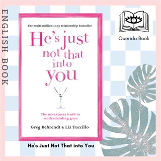 [Querida] หนังสือภาษาอังกฤษ Hes Just Not That into You : The No-excuses Truth to Understanding Guys