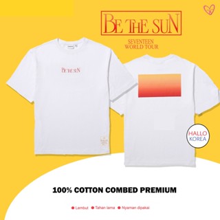 เสื้อยืด พิมพ์ลาย Seventeen BE THE SUN WORLD TOUR KPOP สําหรับผู้ชาย