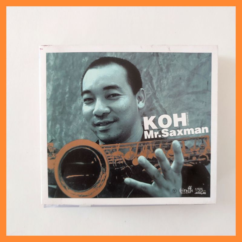 Koh Mr.Saxman โก้ มิสเตอร์แซกแมน CD เพลง ซีดีเพลงมือสอง สภาพดี