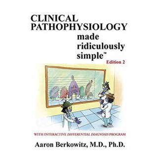 Clinical Pathophysiology Made Ridiculously Simple , 2ed - ISBN : 9781935660446