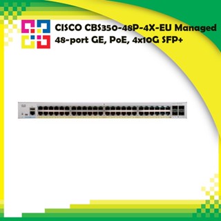 CISCO CBS350-48P-4X-EU Managed 48-port GE, PoE, 4x10G SFP+