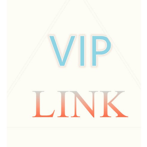 Vip link (คนอื่นไม่ซื้อ）
