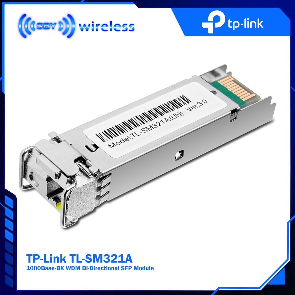 TPLINK TL-SM321A 1000Base-BX WDM โมดูลไฟเบอร์ออปติก SFP แบบสองทิศทาง