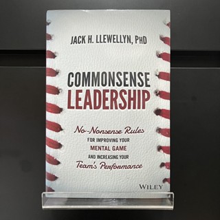 Commonsense Leadership - Jack H. Llewellyn