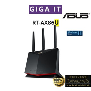 ASUS RT-AX86U AX5700 Dual WiFi 6, CPU Quad 1.8GHz, RAM 1GB, Mesh WiFi support, 2.5G Port, Adaptive QoS ประกันศูนย์ 3 ปี