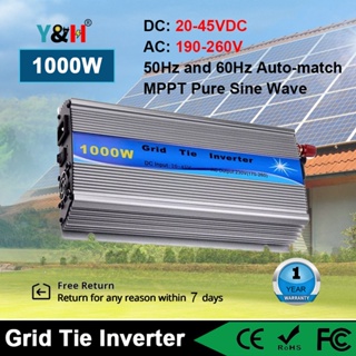 Y&amp;H กริดไท อินเวอร์เตอร์ ชนิดเพียวซายเวฟ 1000W MPPT Pure Sine Wave DC20V-45V ถึง AC190V-260V