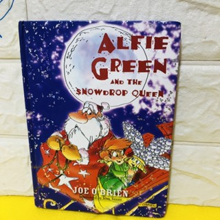 ALFIE GREEN AND THE SNOWDROP QUEEN ปกแข็ง