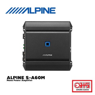 ALPINE S-A60M Mono Power Amplifier / เพาเวอร์แอมป์ขับซับวูฟเฟอร์ กำลังขับสูงสุด 1100 วัตต์