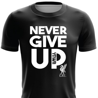 เสื้อยืด ลาย Liverpool FC แบบแห้งเร็ว XS - 7XL (ไม่เคยยอมแพ้)