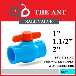 บอลวาล์วพีวีซี THE ANT สีน้ำเงิน ประตูน้ำ วาล์วน้ำ Ball Valve PVC ขนาด 1" (1นิ้ว) , 1.1/2" (นิ้วครึ่ง) , 2" (2นิ้ว)