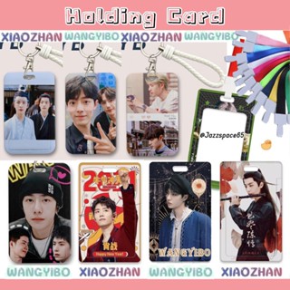 ที่ใส่บัตร หวังอี้ป๋อ เซียวจ้าน ที่ใส่บัตรพนักงาน คีย์การ์ด บัตรรถไฟฟ้า Holding Card [พร้อมส่ง]