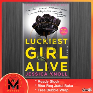 Luckiest Girl Alive โดย Jessica Knoll